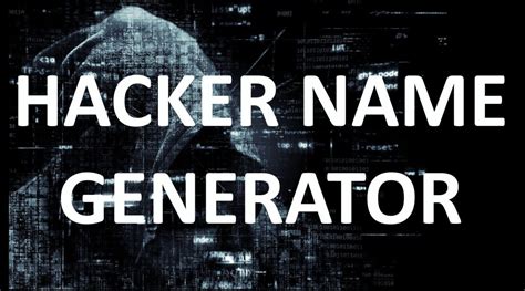 hack generator|Hacker Name Generator .